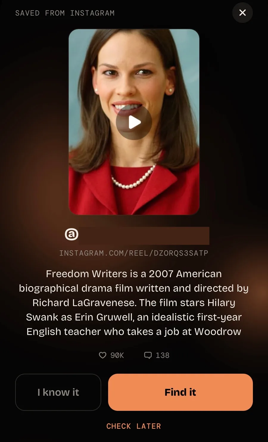 UnMiss showing a saved Instagram reel about the film Freedom Writers, with Find it and Check later buttons.